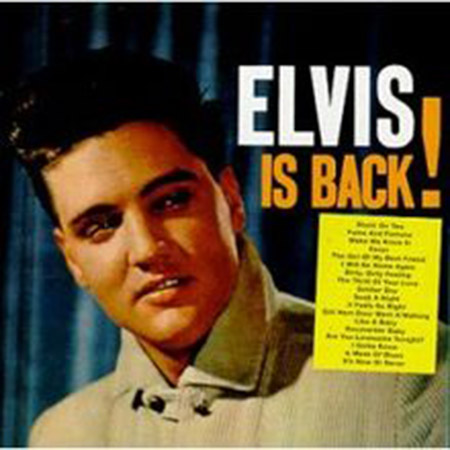ELVIS PRESLEY Elvis Is Back!